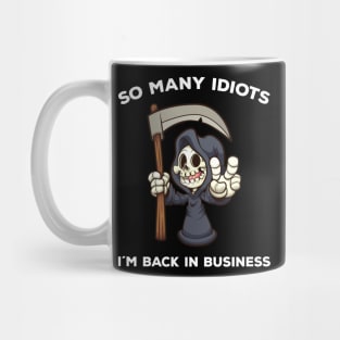 So many idiots Mug